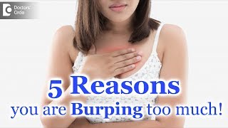 I burp often How to prevent Cause amp Treatment of excessive burpingDrRavindra BSDoctors Circle [upl. by Rosetta927]