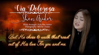 Via Dolorosa  Shen Asidor  ASIDORS 2017  With Lyrics [upl. by Erasmo]