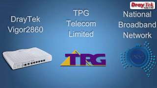 How to Configure the DrayTek Vigor 2860 for TPG NBN [upl. by Finnie]