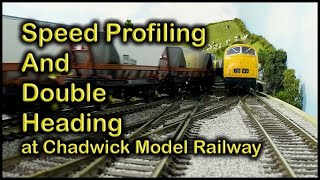 SPEED PROFILING amp DOUBLE HEADING at Chadwick Model Railway  213 [upl. by Armond136]