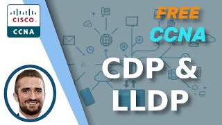 Free CCNA  CDP amp LLDP  Day 36  CCNA 200301 Complete Course [upl. by Esya]