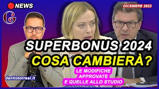 Come CAMBIERÀ il SUPERBONUS nel 2024 senza proroga Ultime notizie [upl. by Beal]