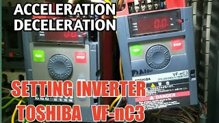 INVERTER TOSHIBA VFNC3  SETT ACC amp DEC [upl. by Ramuk]