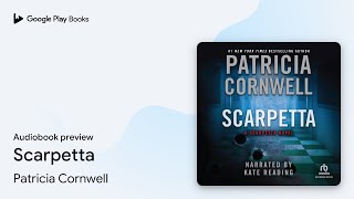 Scarpetta by Patricia Cornwell · Audiobook preview [upl. by Spear]