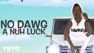 NAVINO  A NUH LUCK OFFICIAL LYRIC VIDEO [upl. by Singleton]