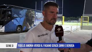 5 SETTEMBRE 2024 SERIE D – FIDELIS ANDRIA VERSO IL FASANO SENZA SIRRI E DEROSA [upl. by Gignac]