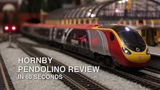 Hornby Pendolino  60 Second Review [upl. by Belak]