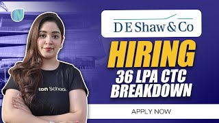 De Shaw Hiring  36LPA CTC Breakdown  Hiring process Explained  APPLY NOW [upl. by Nevad]