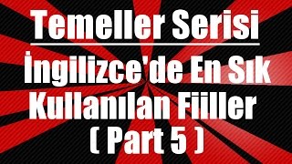 İngilizce’de en sık kullanılan fiiller Part 5 [upl. by Nayllij122]