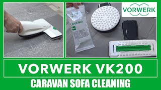 Vorwerk VK200 Vacuum Cleaner  Cleaning Caravan Sofa With Lavenia Snow Powder [upl. by Ivek]