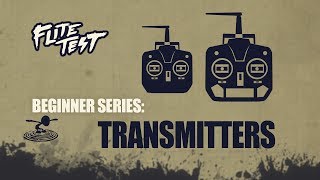 Flite Test  RC Planes for Beginners Transmitters  Beginner Series  Ep 8 [upl. by Udall633]