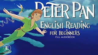 Peter Pan  English Reading for Beginners Full AUDIOBOOK leitura guiada em inglês para iniciantes [upl. by Hareehat]