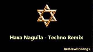 Hava Naguila  Techno Remix [upl. by Brentt28]