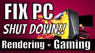 How To Stop PC From Overheating And Shutting Down  Rendering  GAMING 2019 Windows 10 [upl. by Arahs858]