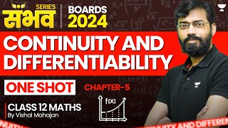 🔴 Continuity and Differentiability Class 12 🔥 One Shot 😨  Class 12 Maths Chapter 5  Boards 2024 [upl. by Lahcim]