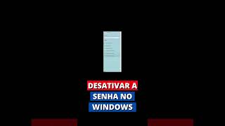 COMO DESATIVAR A SENHA NO WINDOWS 10 [upl. by Letsou439]