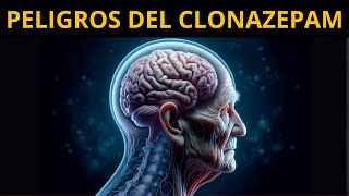 Los IMPACTOS del CLONAZEPAM en tu CEREBRO que DEBES CONOCER [upl. by Ettelocin]