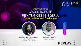 Cross Border Remittances in Nigeria Opportunities and Challenges [upl. by Mitchiner]