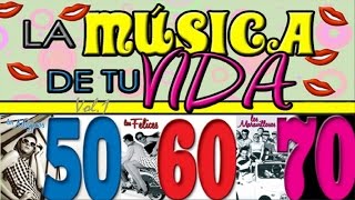 La Música de tu Vida  Vol1 la mejor música de 4 décadas [upl. by Colburn]