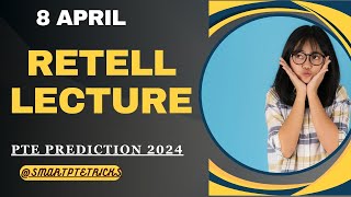 PTE Retell Lecture  April 2024  MOST REPEATED IN EXAMS PREDICTION [upl. by Zima]