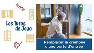 🧰 Les Tutos de Joao 🚪 Comment remplacer la crémone dune porte dentrée [upl. by Aelat]