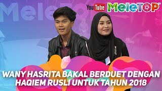 Wany Hasrita bakal berduet dengan Haqiem Rusli untuk tahun 2018 [upl. by Tien]