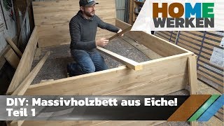 DIY Wie man einfach ein Massivholzbett aus Eiche baut Teil 1 [upl. by Curhan]