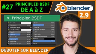 27  TOUS LES PARAMETRAGES DU PRINCIPLED BSDF DU SHADER EDITOR  Débuter sur Blender TUTO FR [upl. by Kresic]