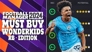 FM24  Must Buy Wonderkids  RB Edition  Football Manager 2024 [upl. by Brandea]