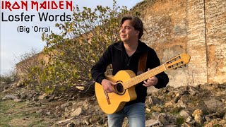 Iron Maiden  Losfer Words Big Orra Acoustic  Classical Flamenco Guitar Cover by Thomas Zwijsen [upl. by Ettenel]