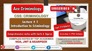 Introduction to Criminology CSS Criminology FPSC Compiled Notes of NOA NEARPEER JWT CSS PMS [upl. by Leanne]