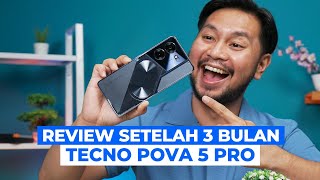 TECNO POVA 5 Pro Setelah 3 Bulan Pemakaian GOKIL UDAH TURUN HARGA [upl. by Bowers]