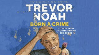 Born a Crime by Trevor Noah Audiobook summary [upl. by Wordoow]