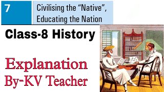 P3 Civilising the Native Educating the Nation  Class8 History NCERT Chapter7  ByKV Teacher [upl. by Byrann]