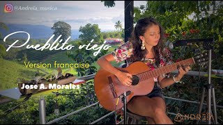 Andreïa quotPueblito viejoquot Version Française [upl. by Dzoba]