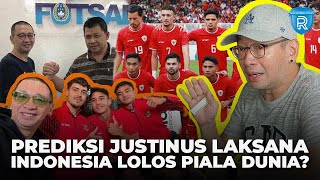 Prediksi Justinus Laksana Bisakah Timnas Indonesia Lolos ke Piala Dunia [upl. by Llerrut]