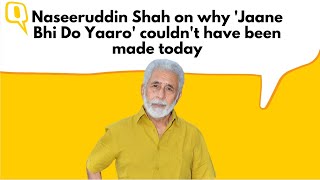 Exclusive Today Everything Has a Jingoistic Colour Naseeruddin Shah  Taj  The Quint [upl. by Sathrum]