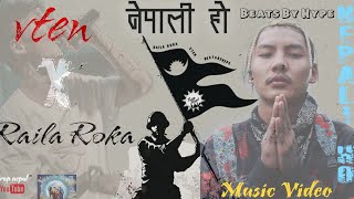 Nepali Ho  Vten × Raila roka🔥Full Music videoprod bybeatsbyhype [upl. by Yeorgi967]