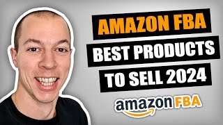 BEST Products to Sell on Amazon in 2024 Amazon FBA [upl. by Elatan]