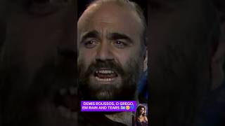 DEMIS ROUSSOS O GREGO EM RAIN AND TEARS 🇬🇷😥💙 [upl. by Poll]