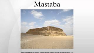 Mastaba [upl. by Calmas]