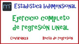 Recta de regresión regresión lineal covarianza coeficiente correlación estadística bidimensional [upl. by Airamat]