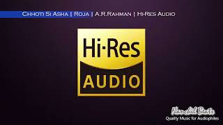 Chhoti Si Asha  Roja  ARRahman  Minmini  HiRes Audio [upl. by Hart]