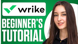 Wrike Project Management Tutorial 2024 How To Use Wrike For Beginners [upl. by Darraj]