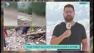 Stirile Kanal D  76 de turisti blocati pe munte dupa o viitura  Editie de dimineata [upl. by Cacilie]