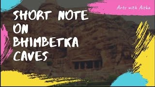 BHIMBETKA CAVES HISTORY OF INDIAN ARTS [upl. by Dnyletak196]