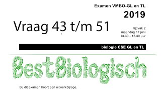 Biologie examen VMBO GL en TL 2019 tweede tijdvak vraag 43 tm 51 [upl. by Amjan]