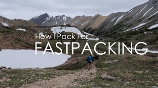 How I Pack for Fastpacking [upl. by Lilla]