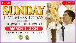 SUNDAY FILIPINO LIVE MASS TODAY ONLINE  MARCH 3 2024  REV FR JOSEPH FIDEL ROURA [upl. by Akcirred]