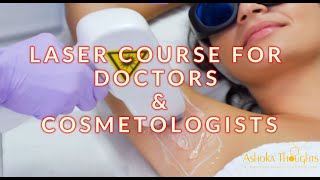 Course for Doctors and Cosmetologists on LASERS [upl. by Merril]